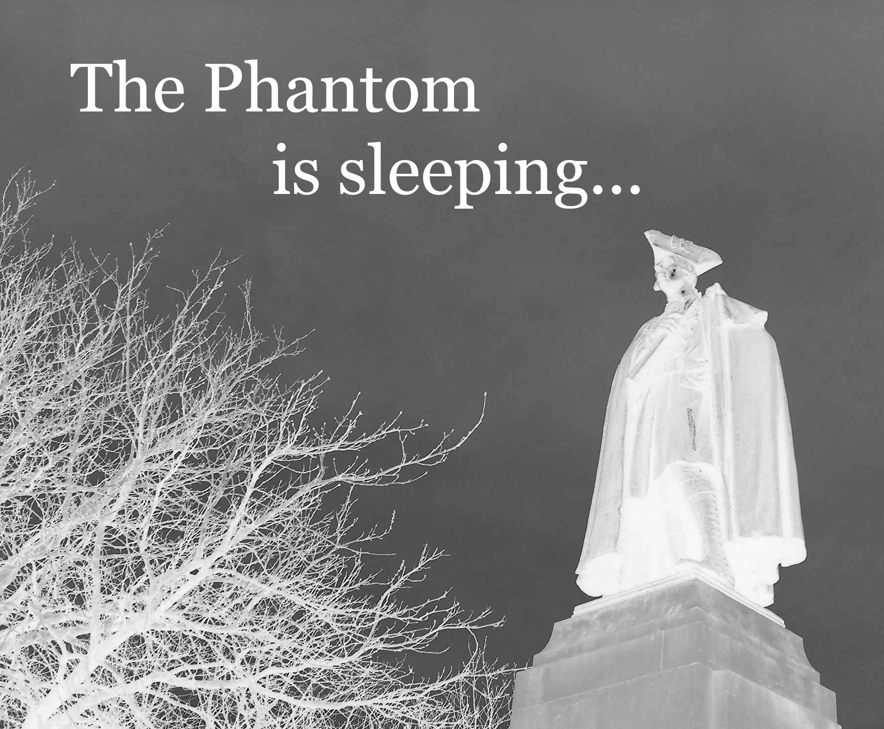 [The Phantom Is Sleeping...]